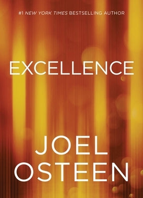 Excellence by Osteen, Joel