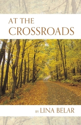 At the Crossroads by Belar, Lina