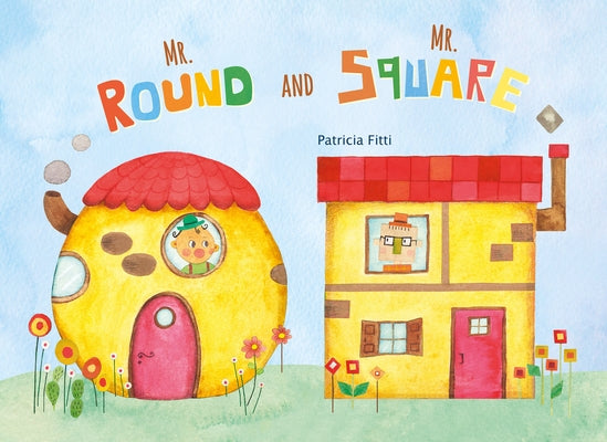 Mr. Round and Mr. Square by Fitti, Patricia