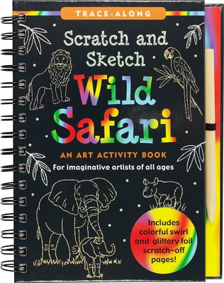 Scratch & Sketch Wild Safari (Trace Along) by Peter Pauper Press Inc