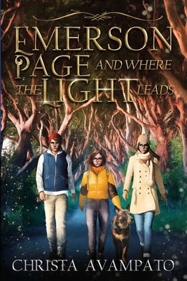 Emerson Page and Where the Light Leads by Avampato, Christa