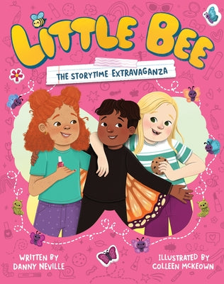 Little Bee: The Storytime Extravaganza (Little Bee 2) by Neville, Danny