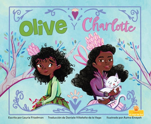 Olive Y Charlotte (Olive and Charlotte) by Friedman, Laurie