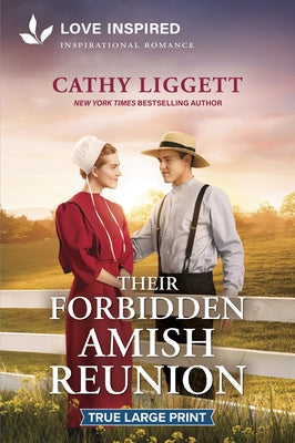 Their Forbidden Amish Reunion: An Uplifting Inspirational Romance by Liggett, Cathy