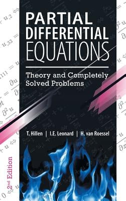 Partial Differential Equations: Theory and Completely Solved Problems by Hillen, T.