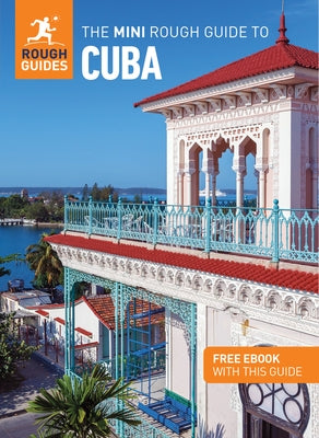 The Mini Rough Guide to Cuba: Travel Guide with eBook by Guides, Rough