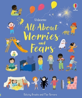 All about Worries and Fears by Brooks, Felicity