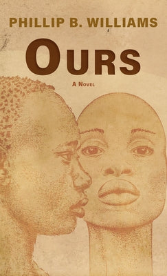 Ours by Williams, Phillip B.