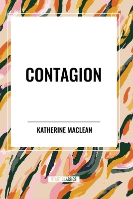 Contagion by MacLean, Katherine