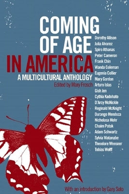 Coming of Age in America: A Multicultural Anthology by Frosch, Mary
