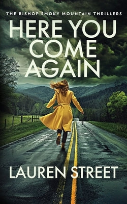 Here You Come Again by Street, Lauren