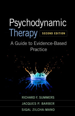 Psychodynamic Therapy: A Guide to Evidence-Based Practice by Summers, Richard F.