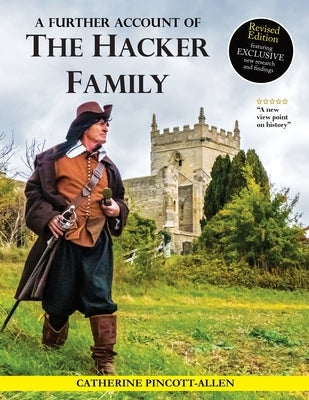 A Further Account of the Hacker Family: A Field Detectives' Investigation by Pincott-Allen, Catherine