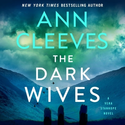The Dark Wives: A Vera Stanhope Novel by Cleeves, Ann