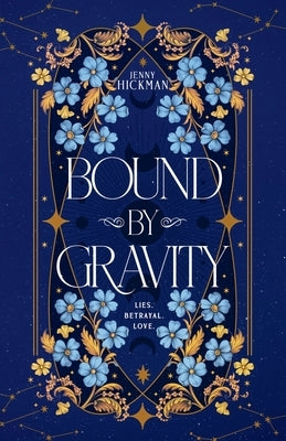 Bound by Gravity by Hickman, Jenny