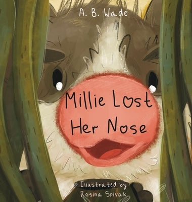 Millie Lost Her Nose by Wade, A. B.