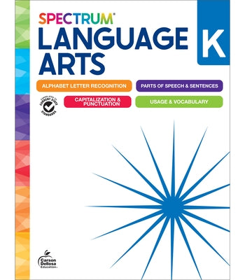 Spectrum Language Arts Workbook, Grade K by Spectrum