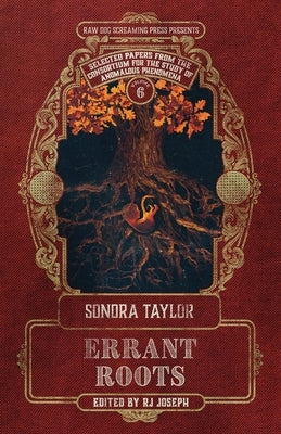 Errant Roots by Taylor, Sonora