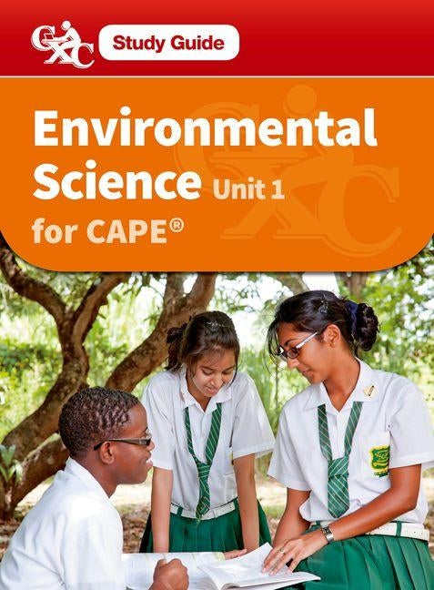 Environmental Science for Cape Unit 1 a Caribbean Examinations Council Study Guide by Lancaster, Alana