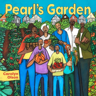 Pearl's Garden by Olson, Carolyn
