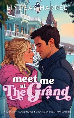 Meet Me at The Grand by Harrel, Lindsay