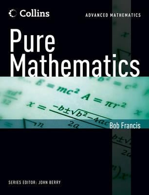 Pure Maths by Francis, Bob