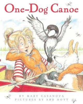 One-Dog Canoe by Casanova, Mary
