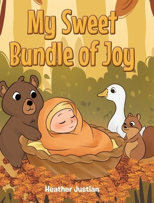 My Sweet Bundle of Joy by Justian, Heather