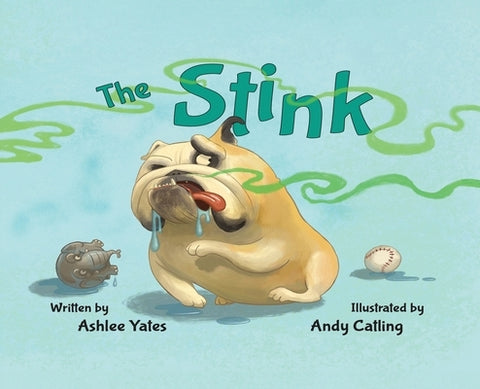 The Stink by Yates, Ashlee