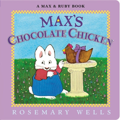 Max's Chocolate Chicken by Wells, Rosemary
