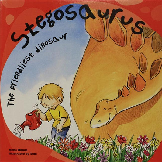 Stegosaurus: The Friendliest Dinosaur by Obiols, Anna