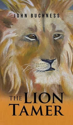 The Lion Tamer by Buchness, John Albert