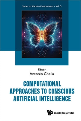 Computational Approaches to Conscious Artificial Intelligence by Chella, Antonio