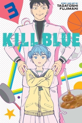 Kill Blue, Vol. 3 by Fujimaki, Tadatoshi