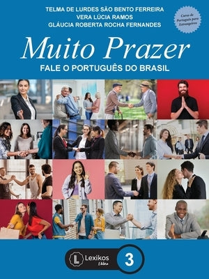 Muito Prazer: fale o português do Brasil - Livro 3 by Ferreira, Telma de Lurdes S&#195;&#163;o Bento