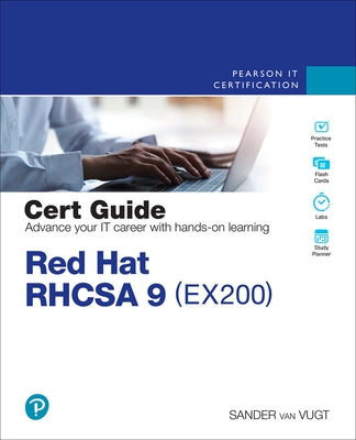 Red Hat Rhcsa 9 Cert Guide: Ex200 by Van Vugt, Sander