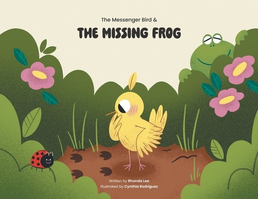 The Messenger Bird and the Missing Frog by Lee, Rhonda