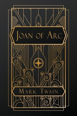 Joan of Arc by Twain, Mark