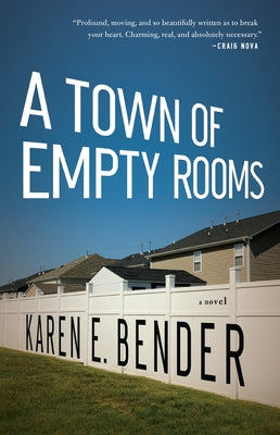 A Town of Empty Rooms by Bender, Karen E.