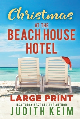 Christmas at The Beach House Hotel by Keim, Judith