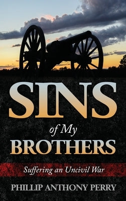 Sins of My Brothers by Perry, Phillip A.