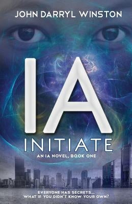 Ia: Initiate by Winston, John Darryl