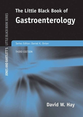 The Little Black Book of Gastroenterology by Hay, David W.