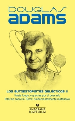 Autoestopistas Galácticos II by Adams, Douglas