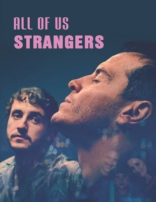 All of Us Strangers: A Screenplay by Stephens, Michael