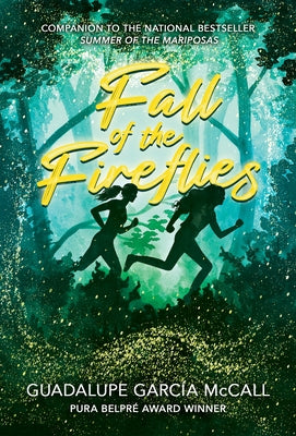 Fall of the Fireflies (Seasons of Sisterhood #1) by McCall, Guadalupe Garc&#195;&#173;a