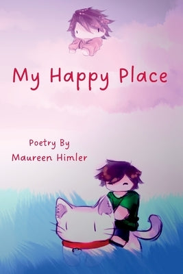 My Happy Place by Himler, Maureen