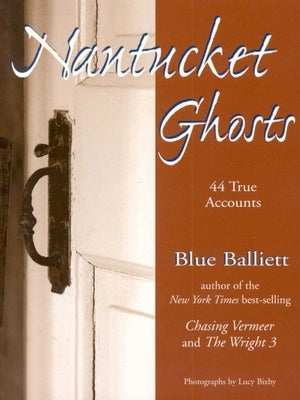 Nantucket Ghosts by Balliett, Blue