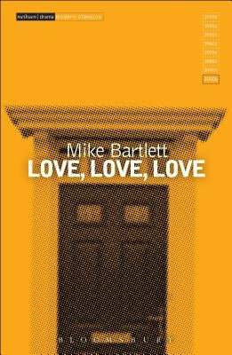 Love, Love, Love by Bartlett, Mike