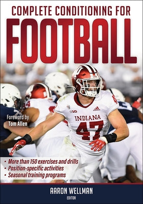 Complete Conditioning for Football by Wellman, Aaron